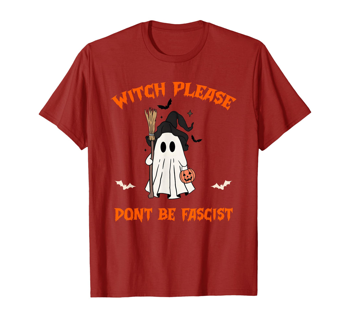 Witch Please Dont Be Fascist Boo Halloween T-Shirt