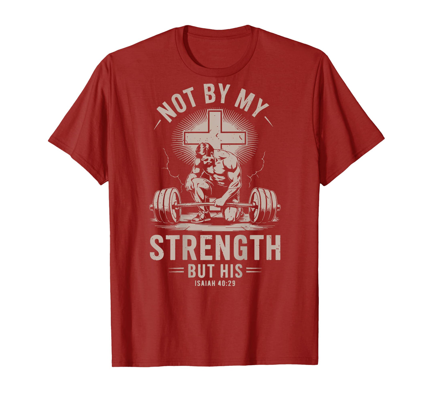 Men Christian Gym Not By My Strength But His Workout On Back T-Shirt