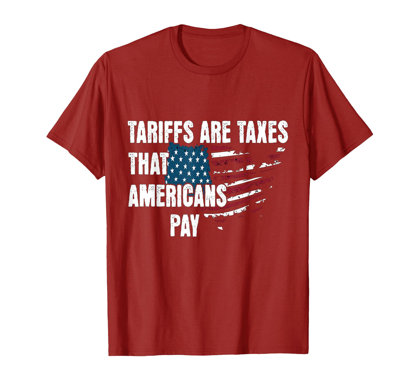 Tariffs are taxes That Americans Pay American Flag Map T-Shirt