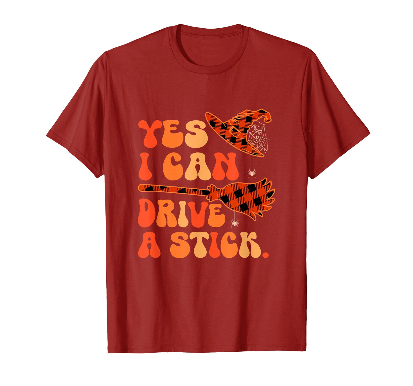 Funny Joke Can Drive A Stick Halloween Witch Hat Broomstick T-Shirt
