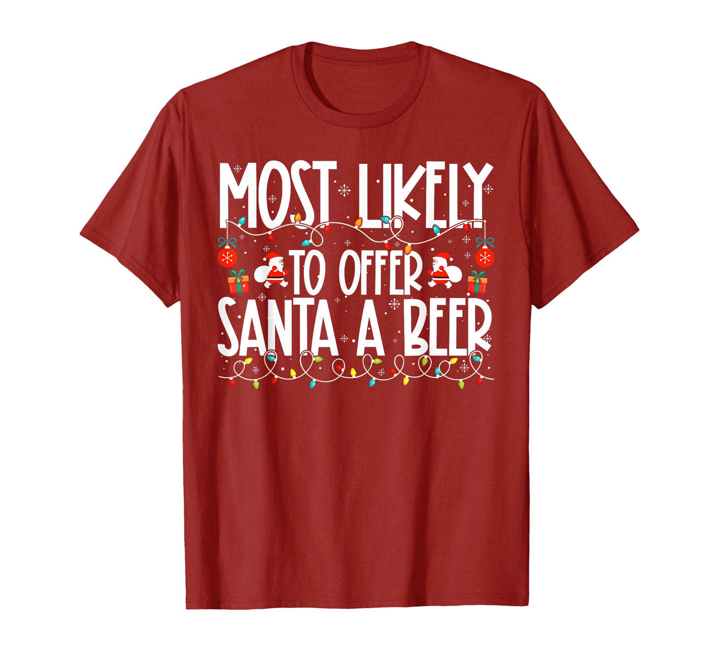 Most Likely to Offer Santa A Beer Family Christmas T-Shirt