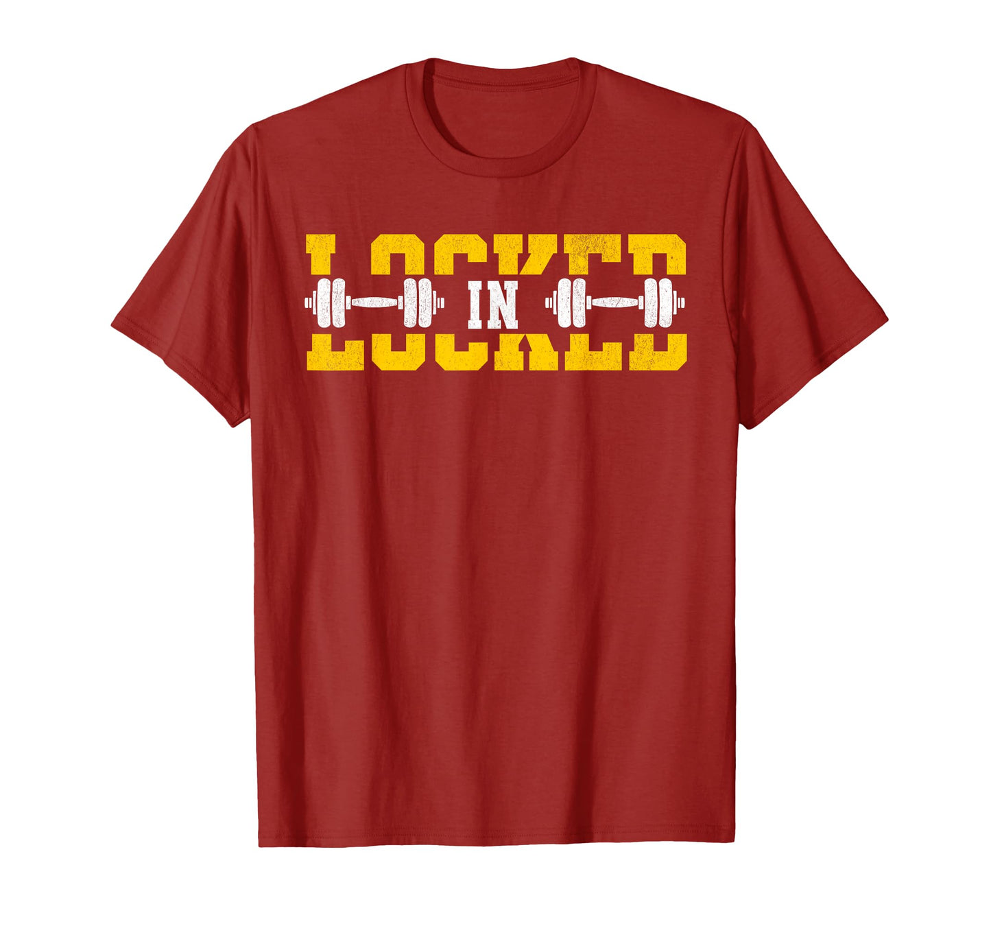 Locked In Weightlifting Gym Sayings Workout Fitness Dumbbell T-Shirt