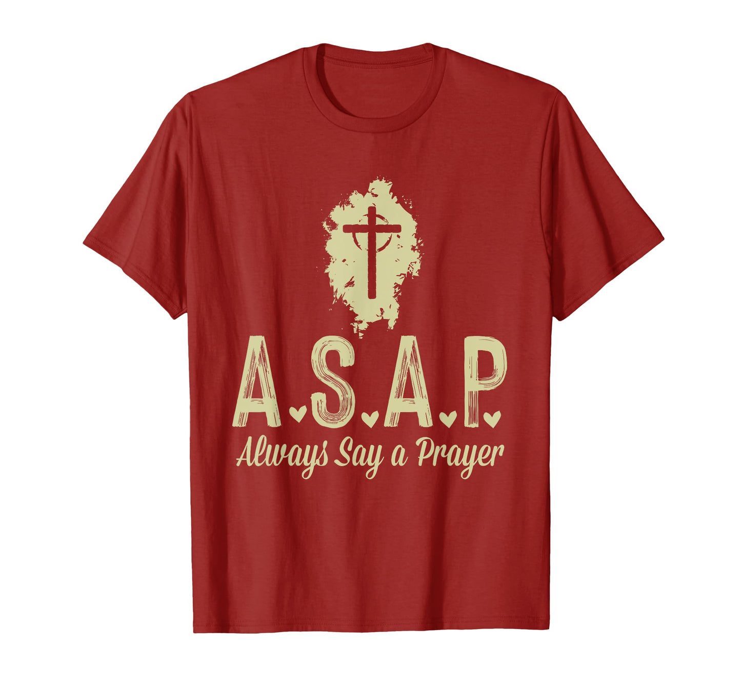 A.S.A.P Always Say a Prayer RELIGIOUS T-Shirt