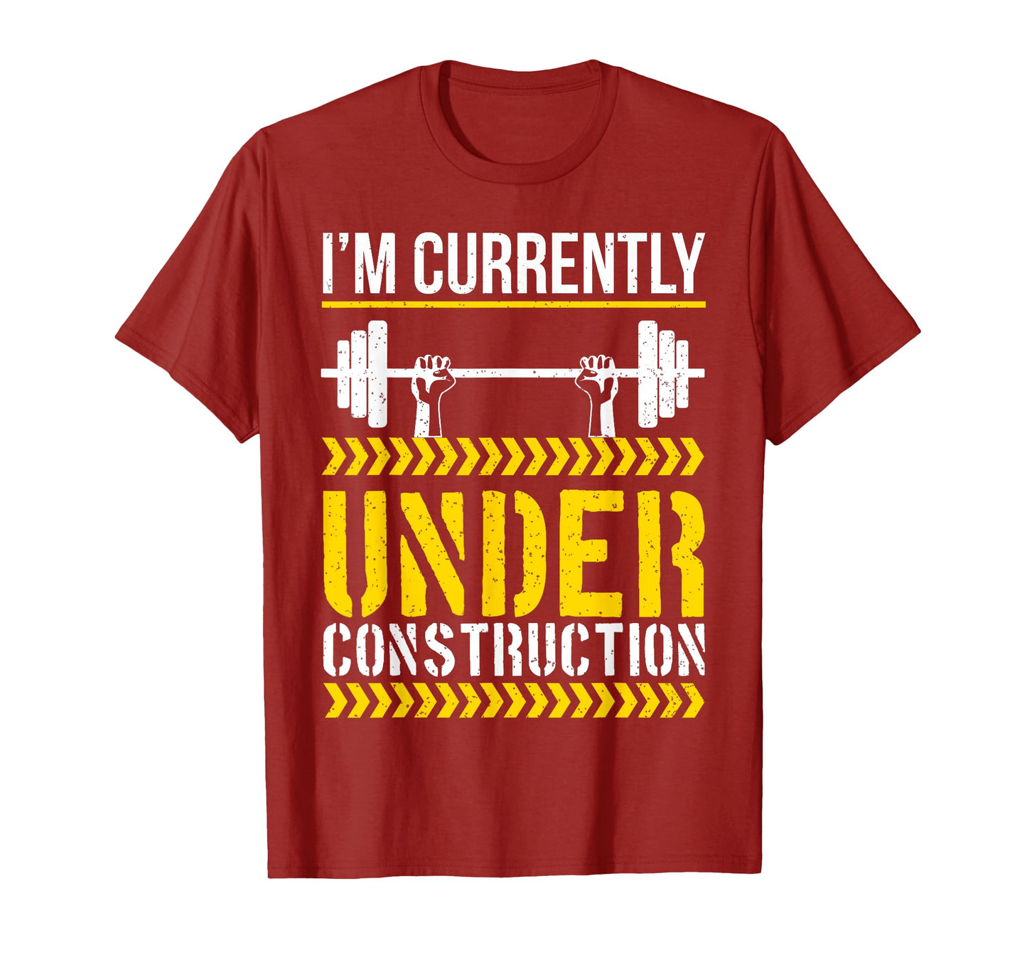 I'm Currently Under Construction Funny Workout Gym T-Shirt
