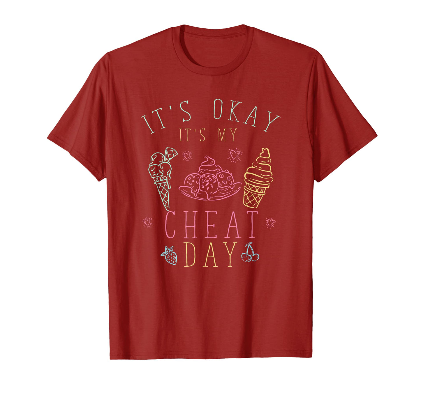 Fitness Trainer Gift Ice Cream Its Okay Its My Cheat Day T-Shirt