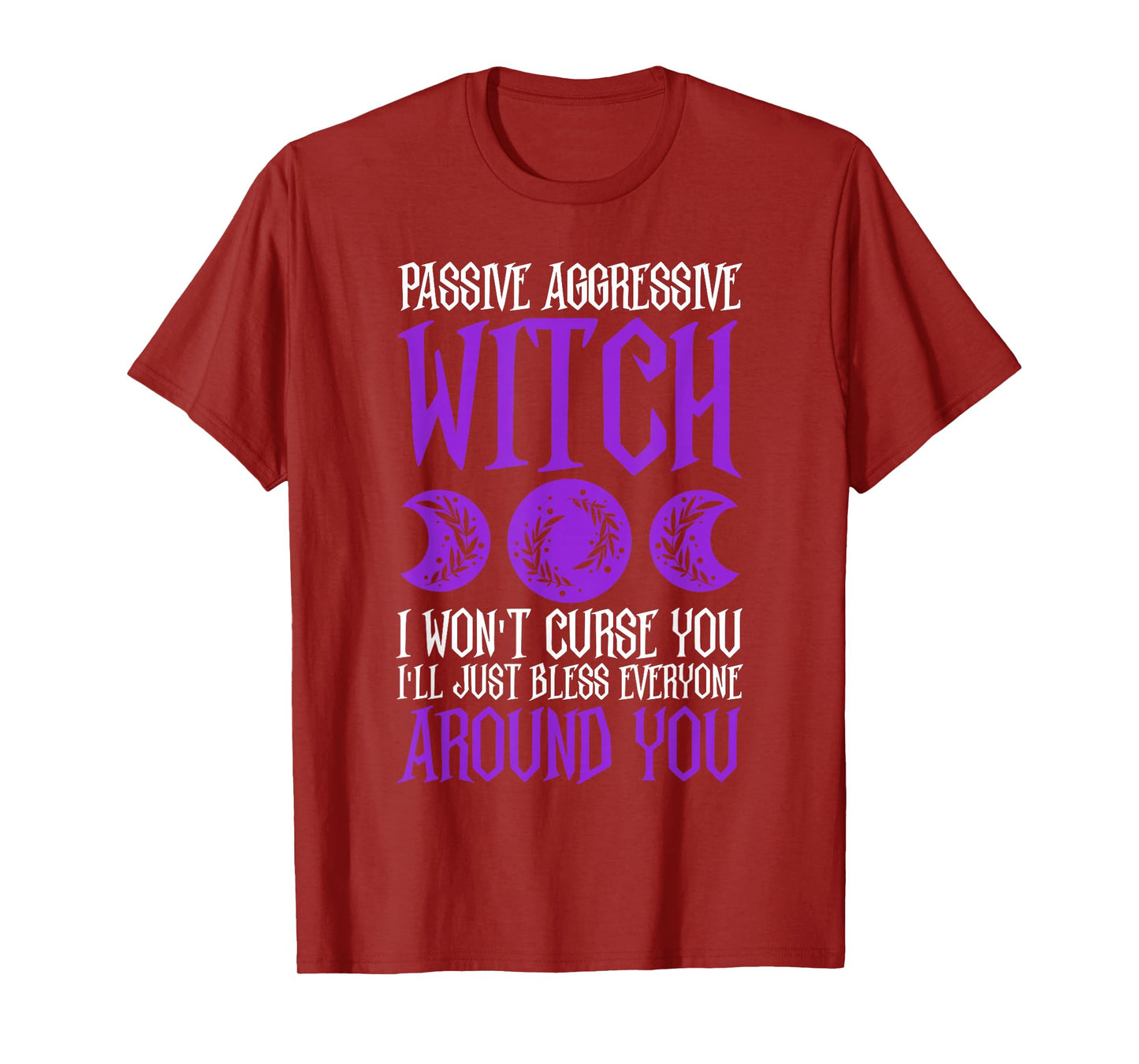 Passive Aggressive Witch Design T-Shirt