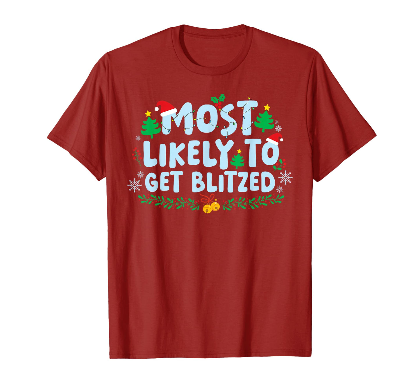 Most Likely to Get Blitzed Family Matching Christmas Holiday T-Shirt