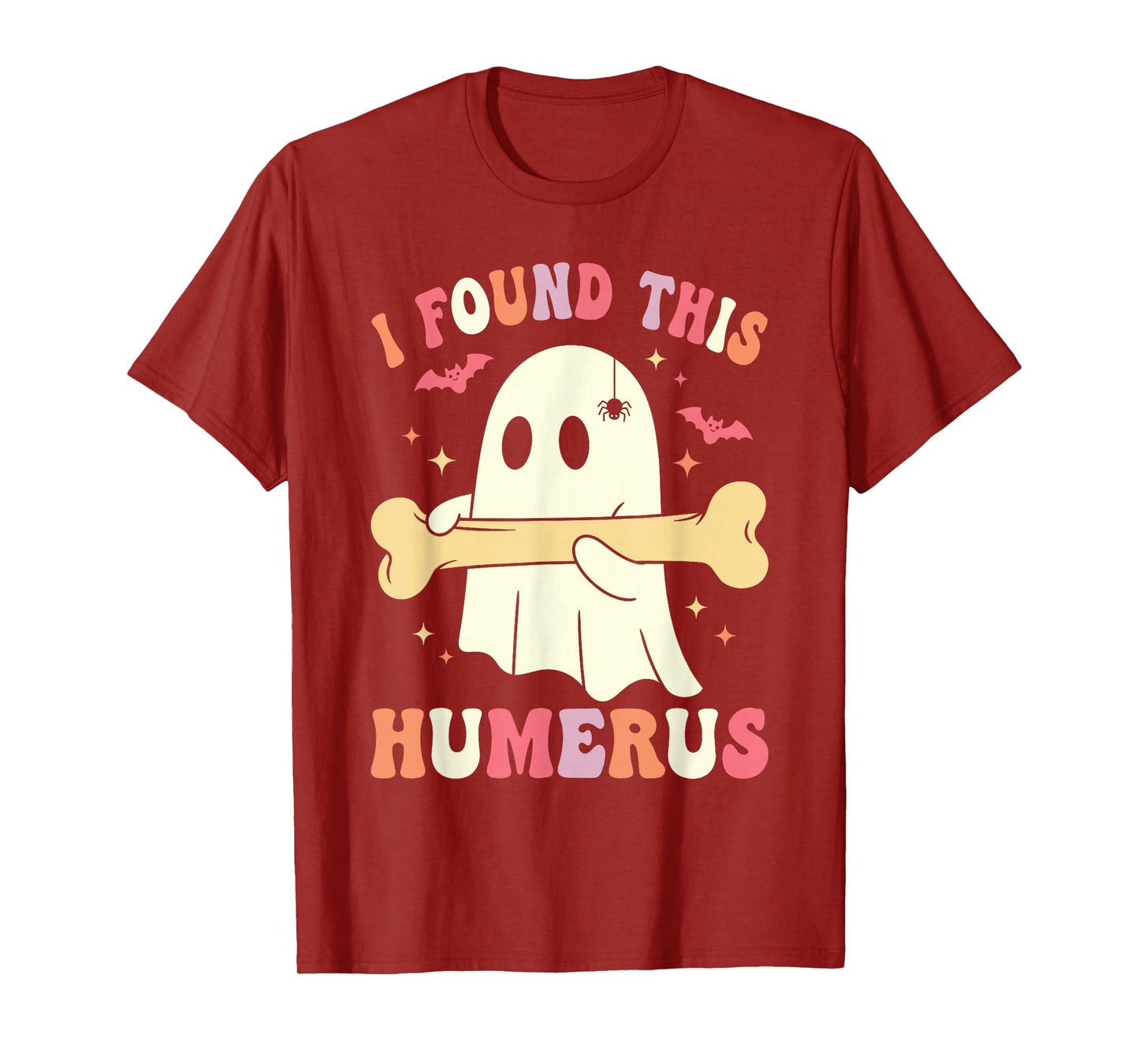 I Found This Humerus Funny Ghost Spooky Season Halloween T-Shirt