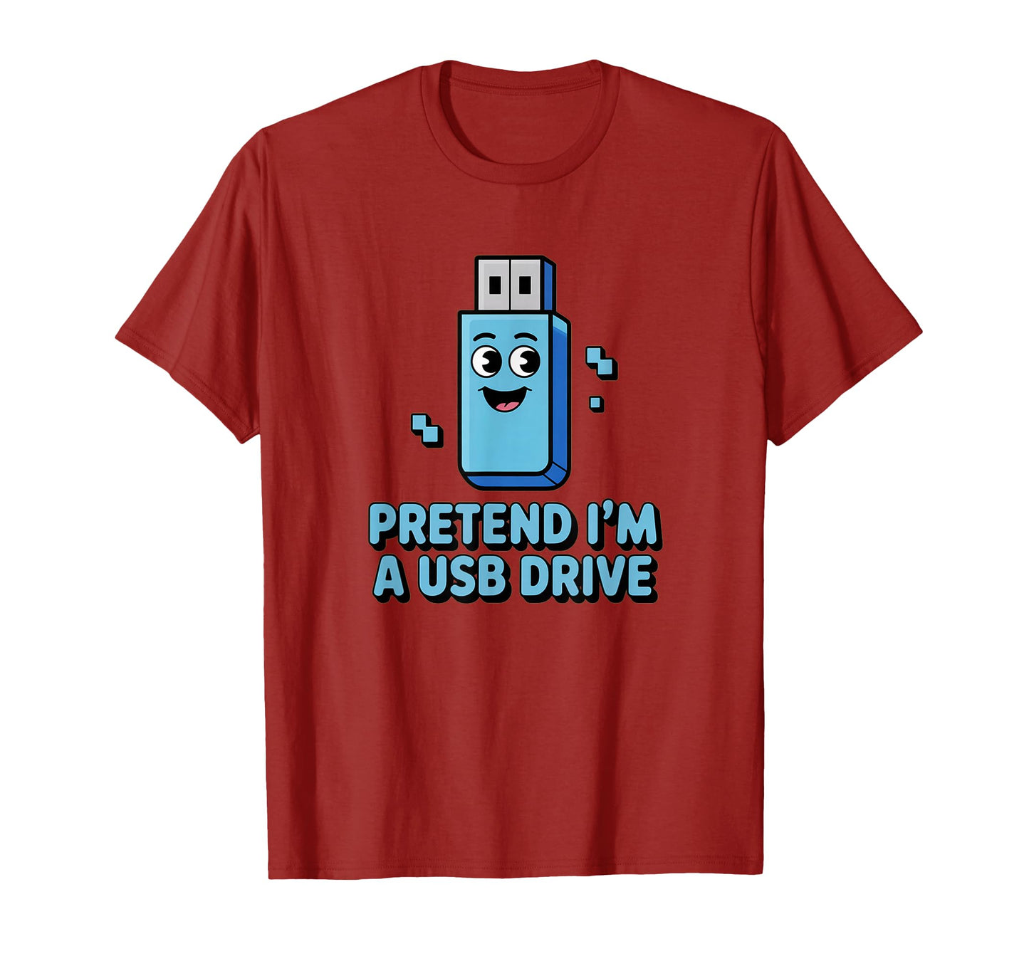 Pretend I'm a USB Drive, Halloween Costume Couples Matching T-Shirt