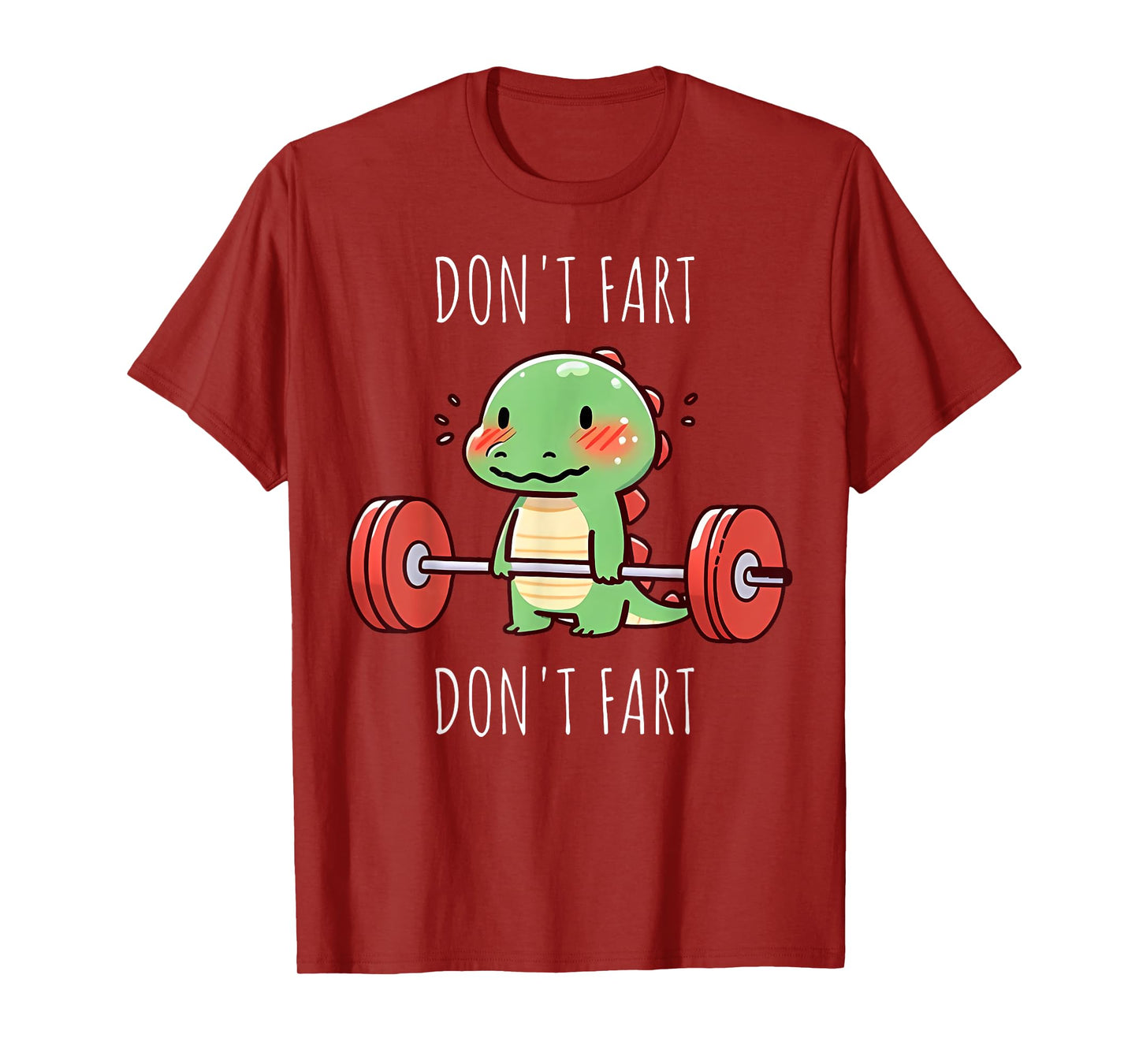Don't Fart Dinosaur Gym Weight Lifting Workout Fitness T-Shirt