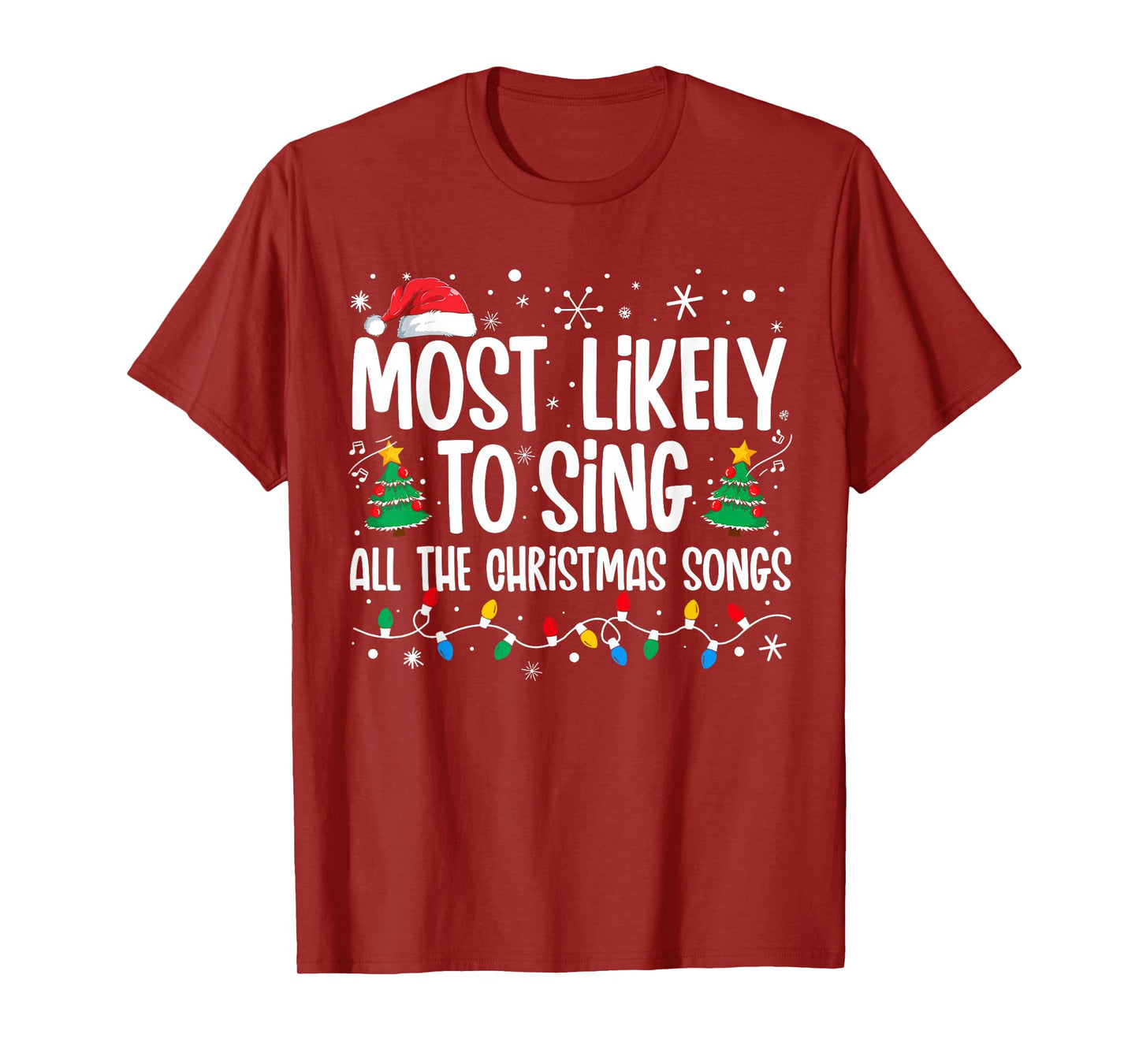 Most Likely To Sing All The Christmas Songs Family Matching T-Shirt