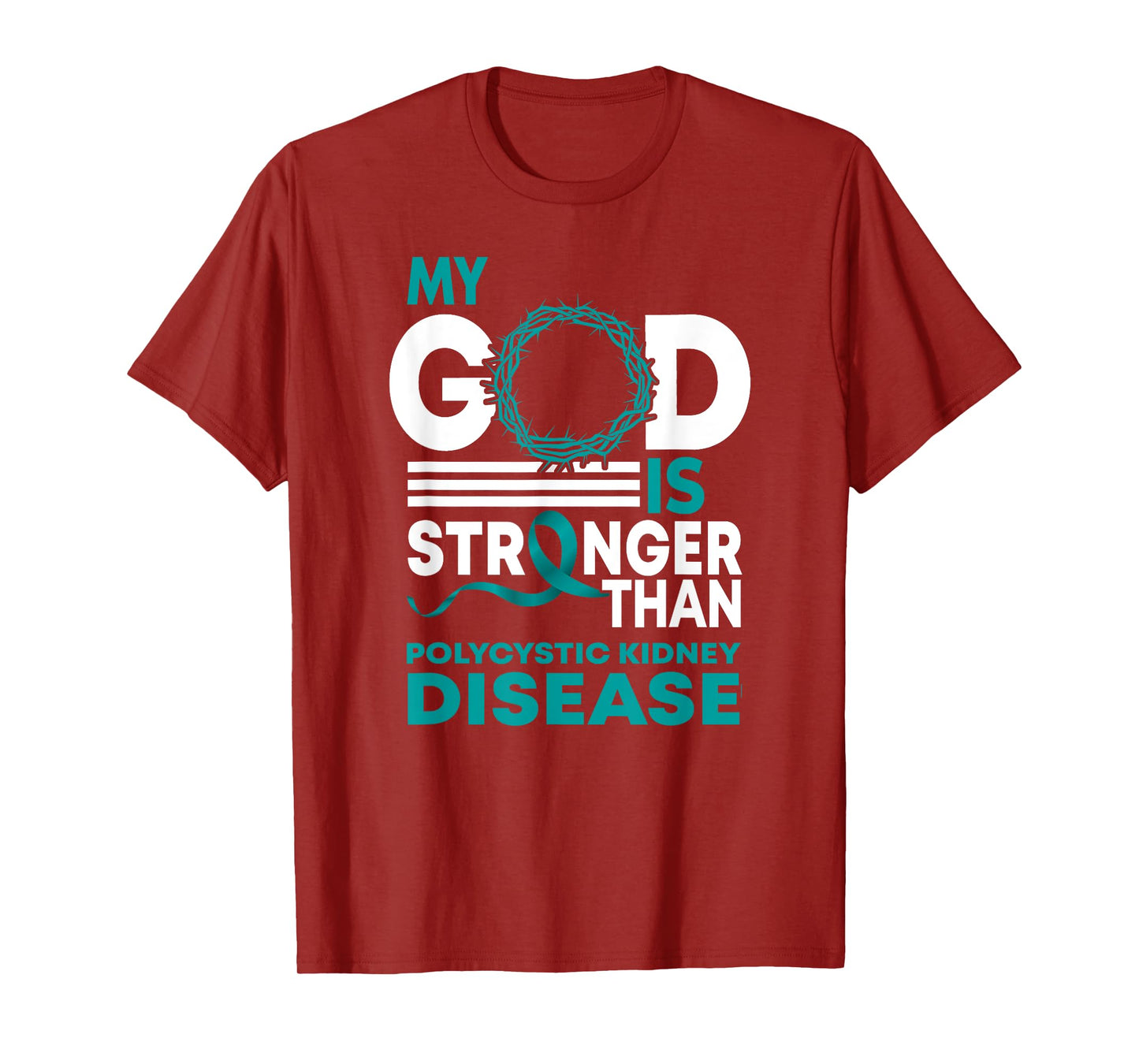 My God Is Stronger Than Polycystic Kidney Disease Awareness T-Shirt