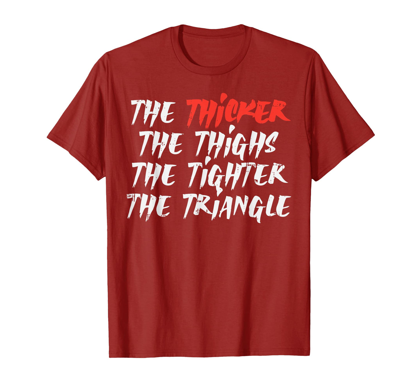 The Thicker Thighs Tighter Triangle BJJ Jiu Jitsu Judo Gift T-Shirt