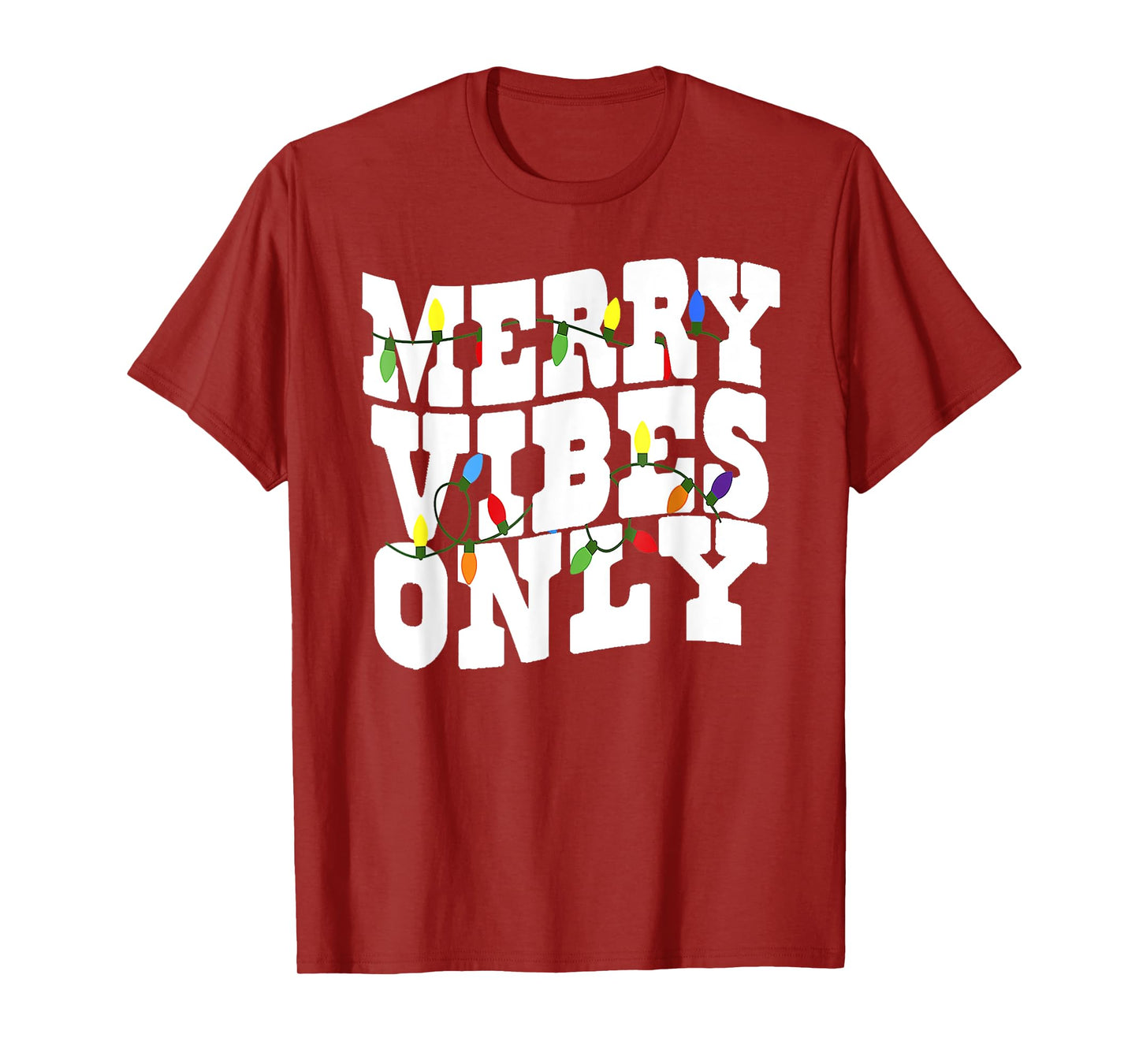 Merry Vibes Only Christmas Light T-Shirt