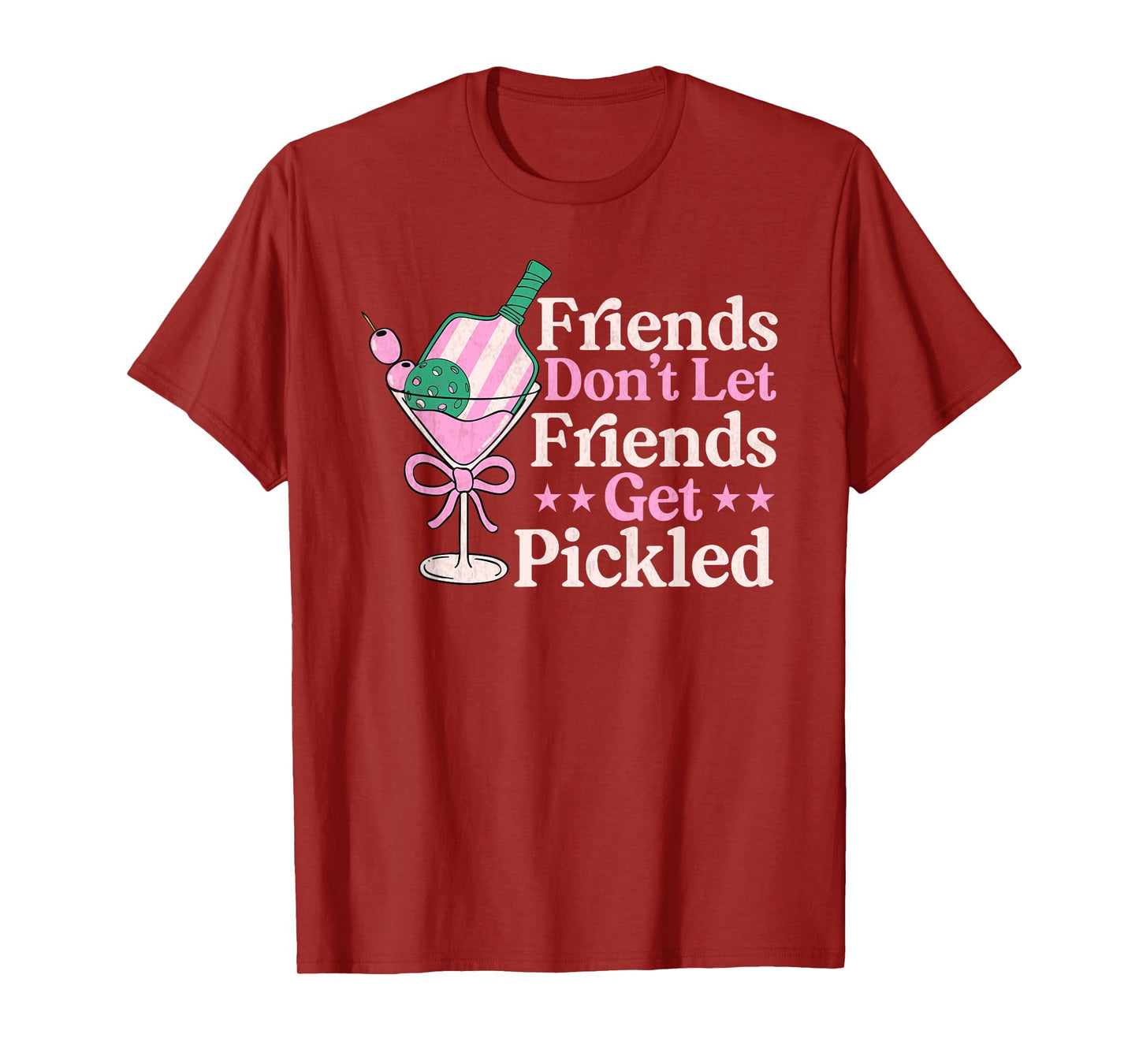 Friends Don't Let Friends Get Pickled Pickleball player T-Shirt