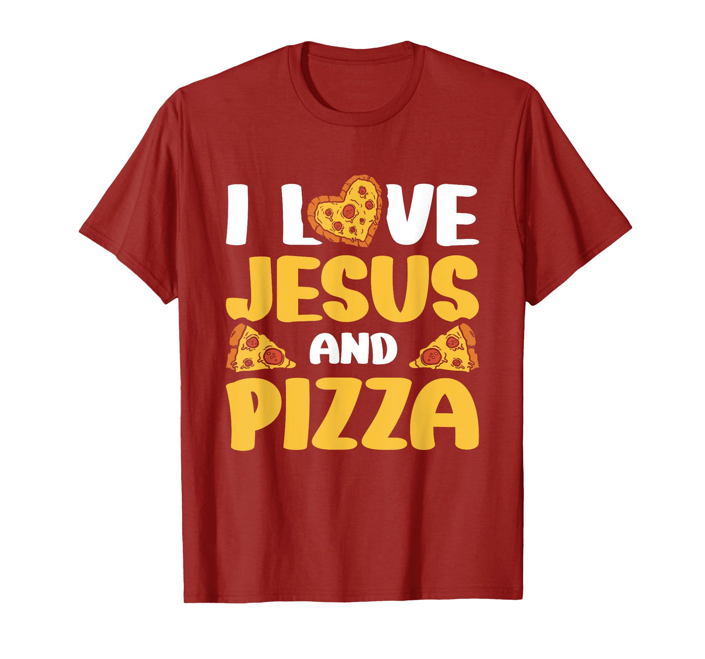 I Love Jesus And Pizza T-Shirt