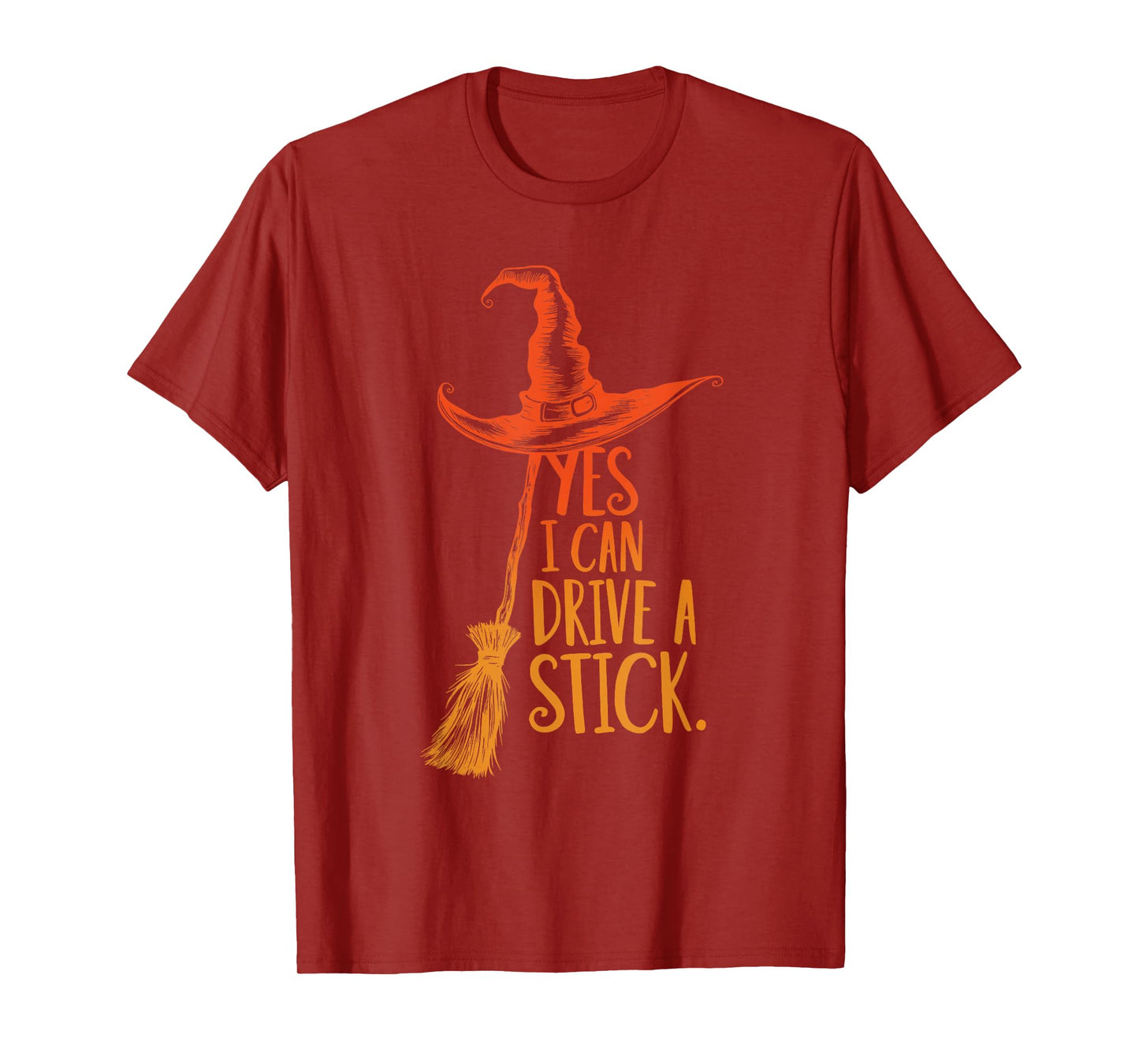 Yes I Can Drive A Stick Funny Halloween Spooky Witch Hat T-Shirt