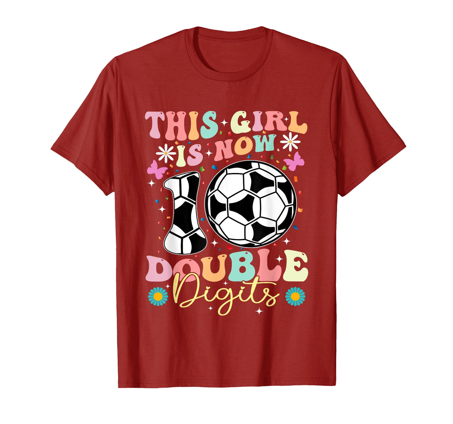 This Girl Now 10 Double Digits Soccer 10 Years Old Birthday T-Shirt
