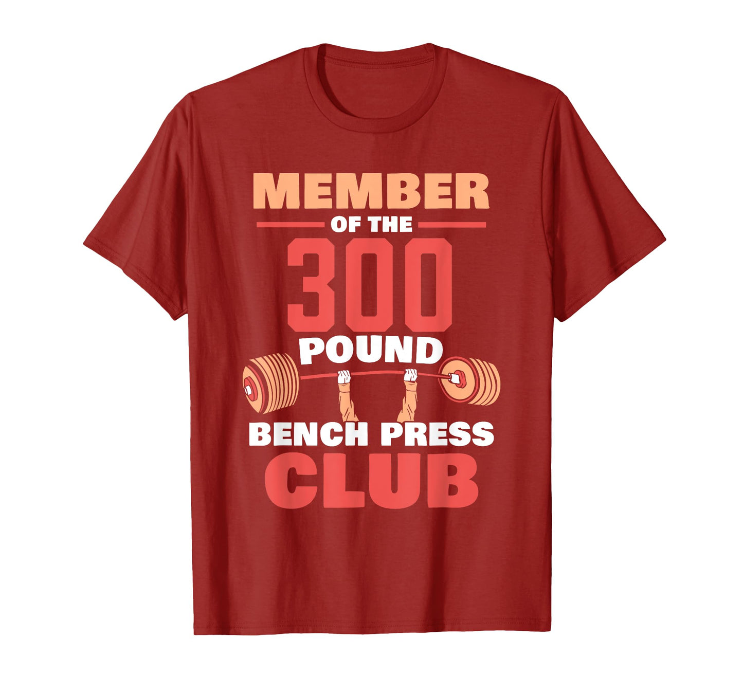 Member Of The 300 Pound Bench Press Club Gym Strength T-Shirt
