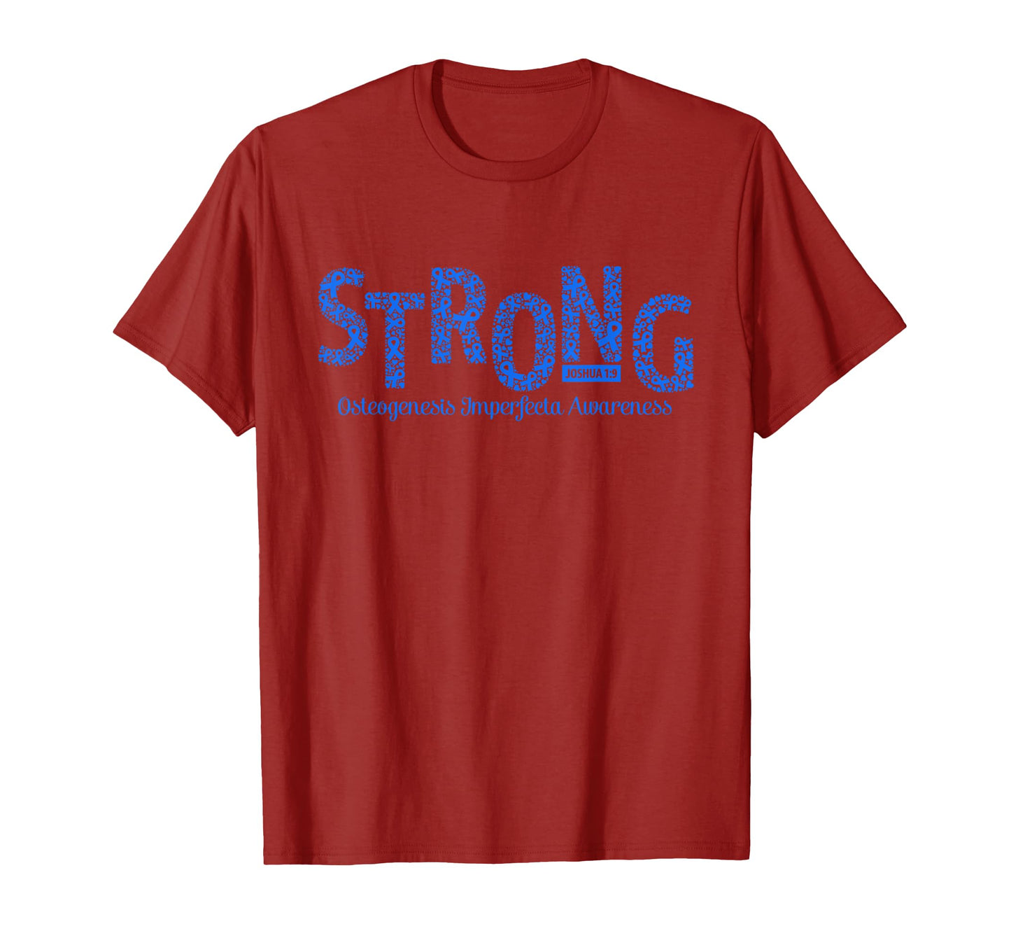 Strong Osteogenesis Imperfecta Awareness Warrior Christian T-Shirt