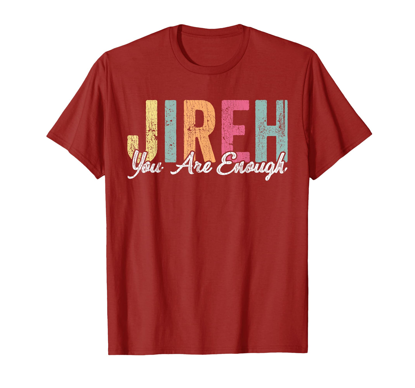 Jireh You Enough christian Faith Bible T-Shirt