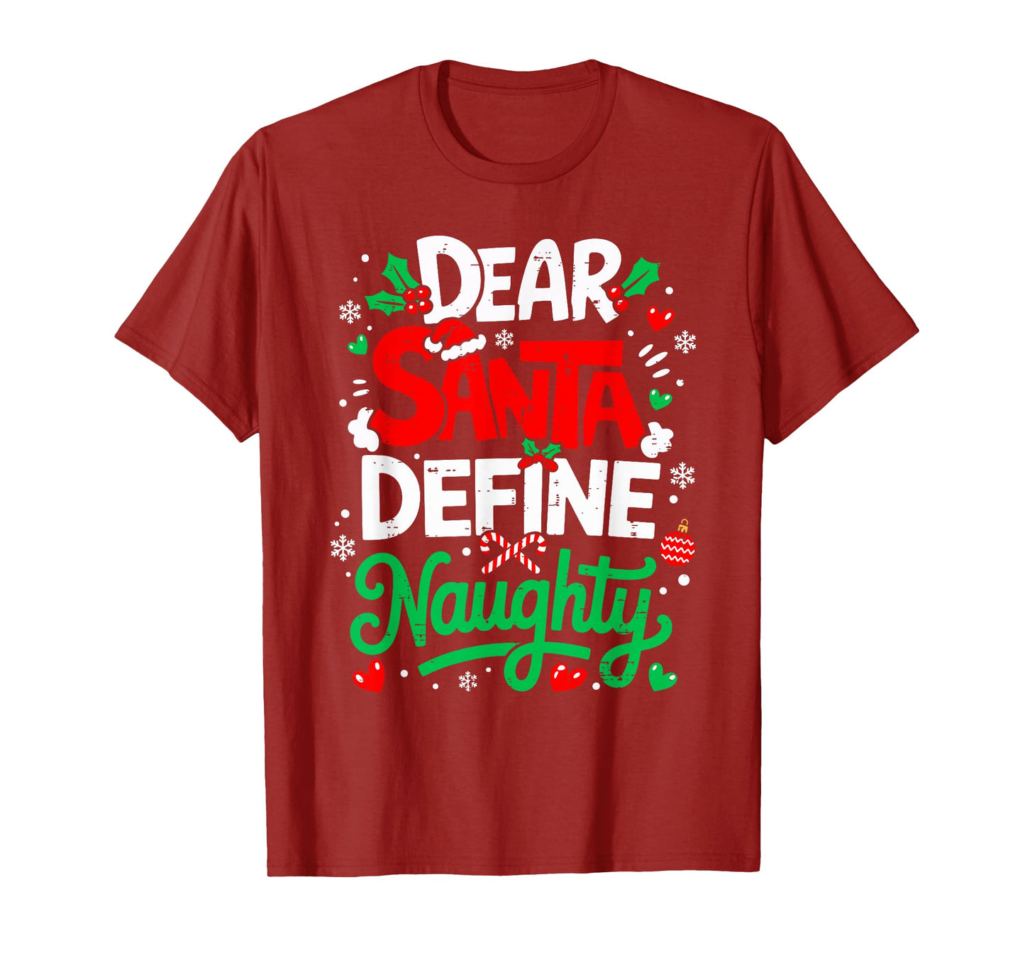 Dear Santa Define Naughty Funny Christmas Holiday Men Women T-Shirt