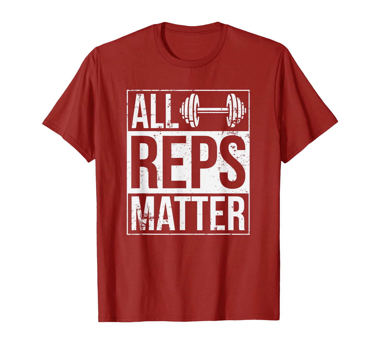 All Reps Matter Mens Woman Workout Enthusiast Christmas Gift T-Shirt