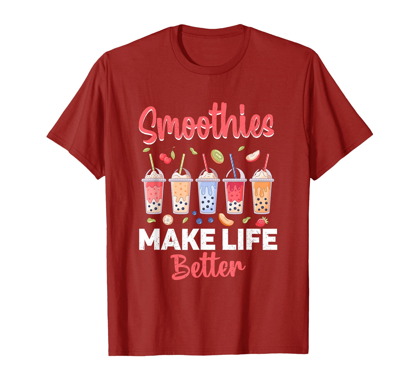 Smoothies Make Life Better T-Shirt