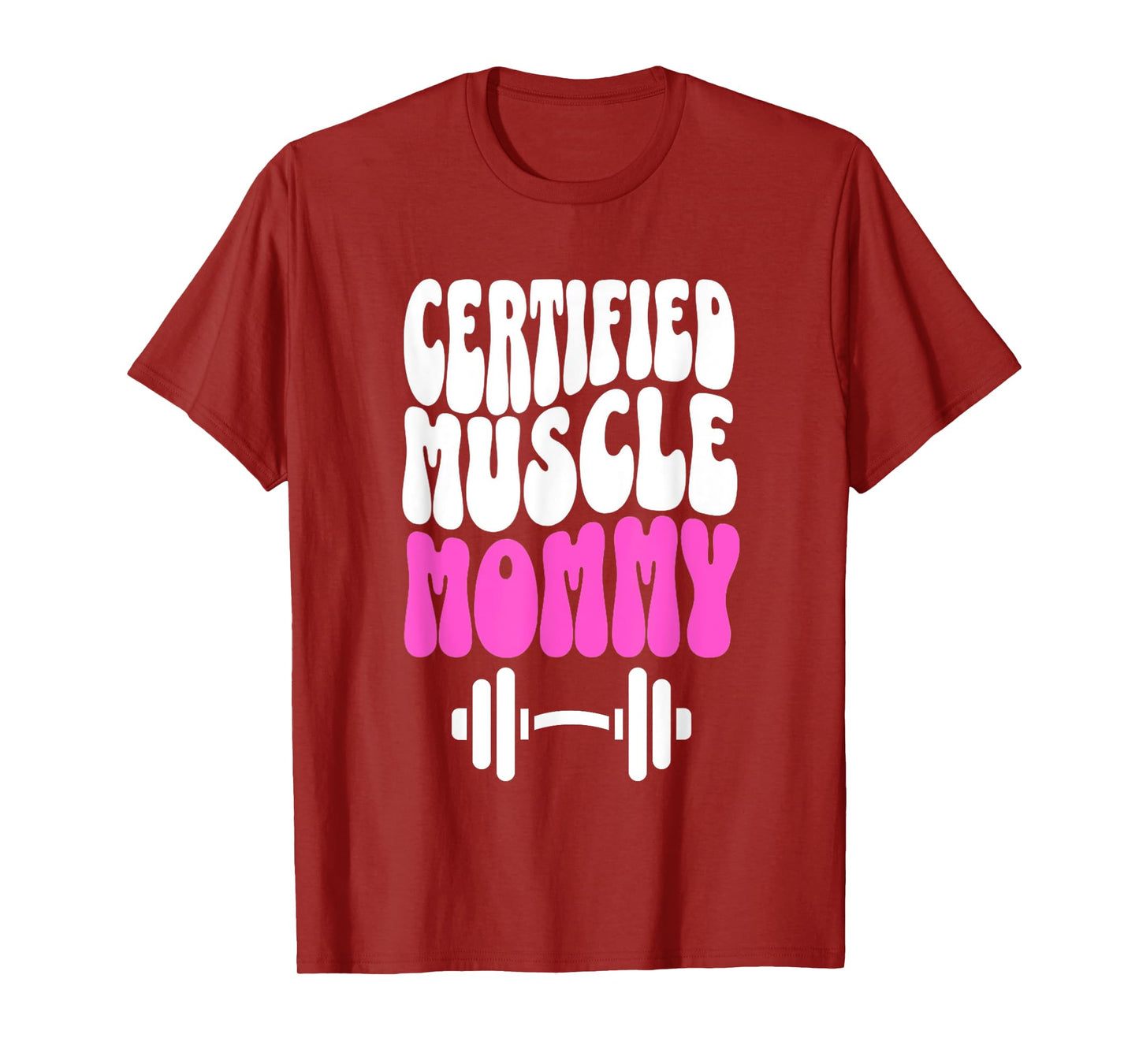 Certified Muscle Mommy Cover Gym Fitness Pump T-Shirt