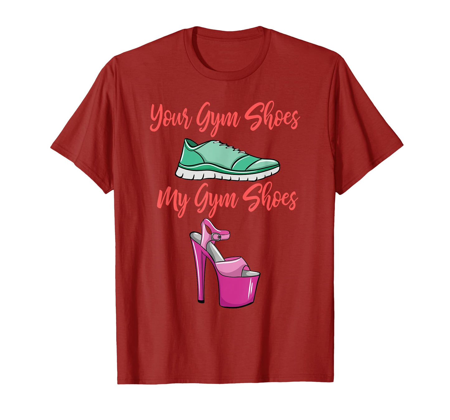 Funny Pole Dancing Shoes Gift Pole Dancer Lover Fitness T-Shirt