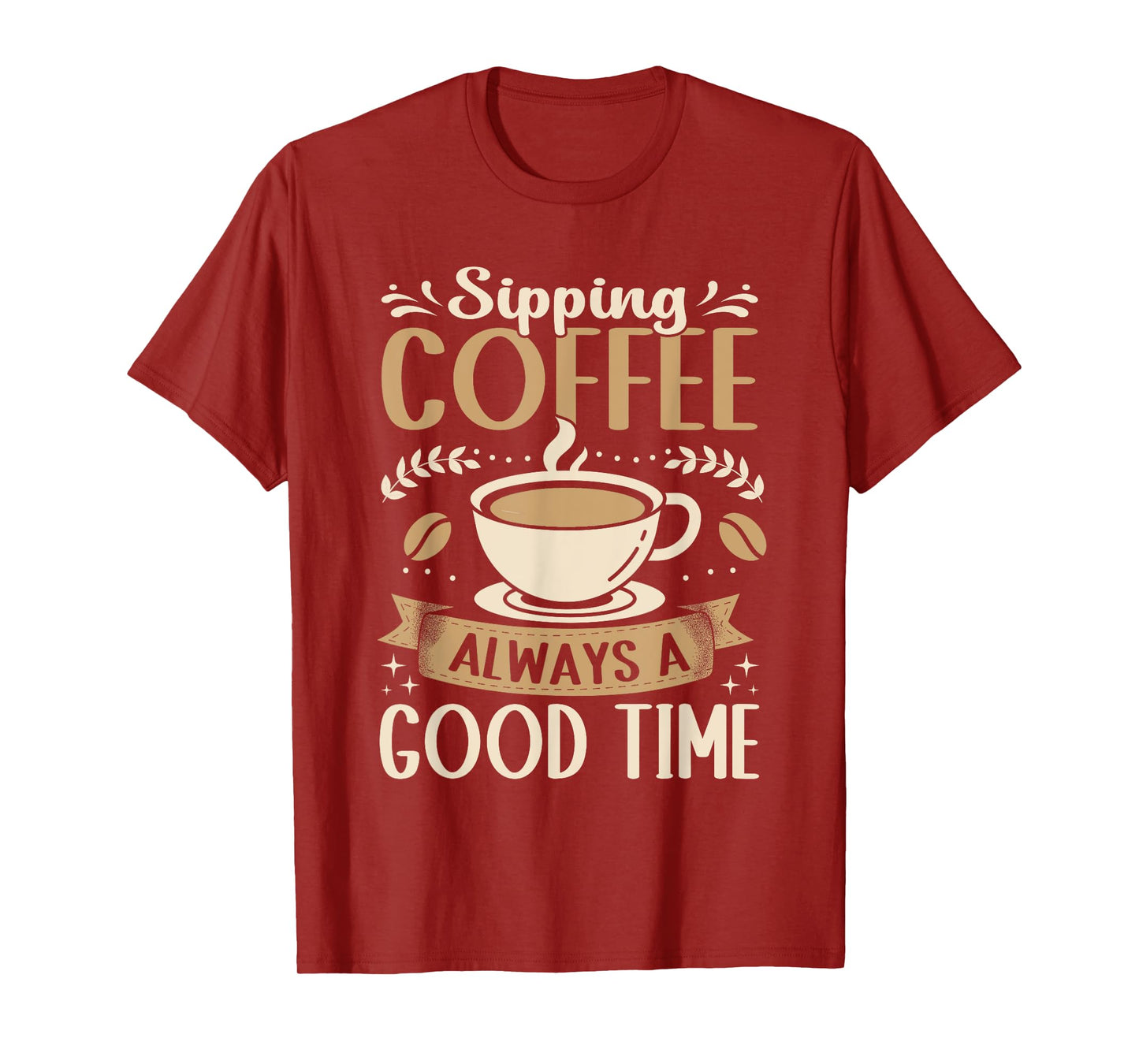 Funny Sipping Coffee Always A Good Time Espresso T-Shirt