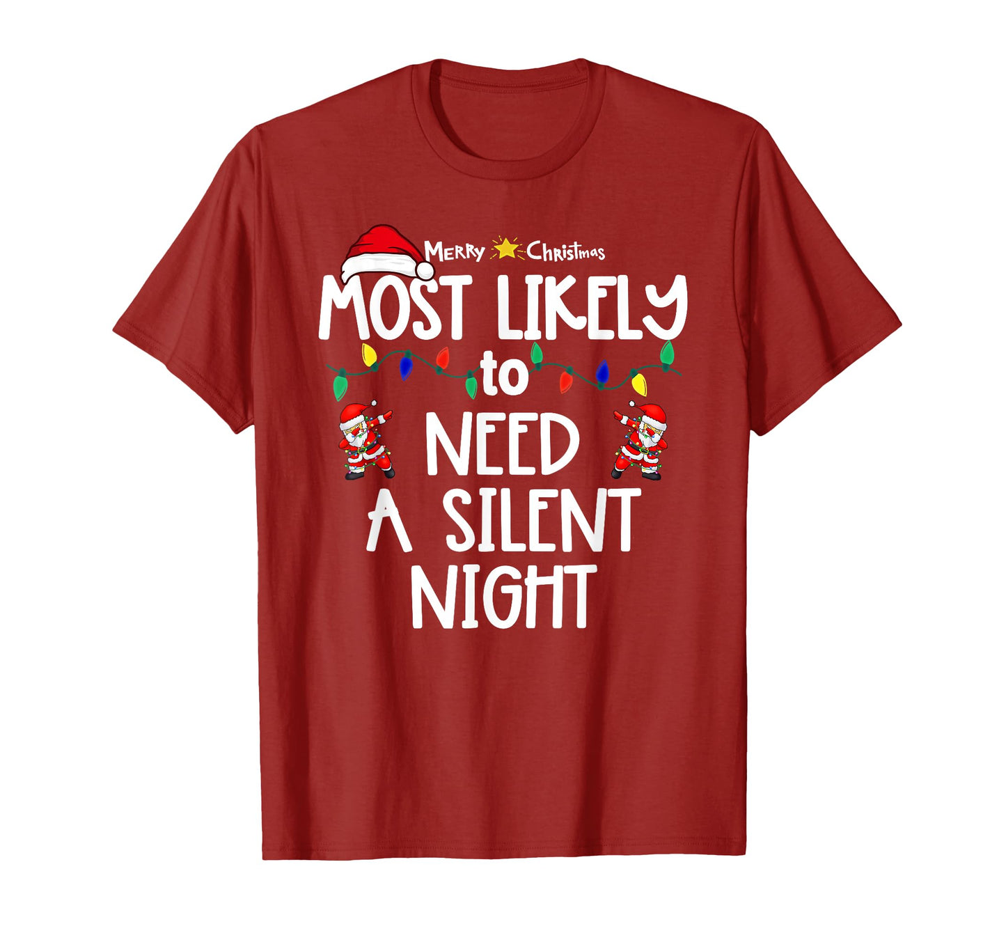 Most Likely to Christmas Shirt Matching Family Pajamas Funny T-Shirt