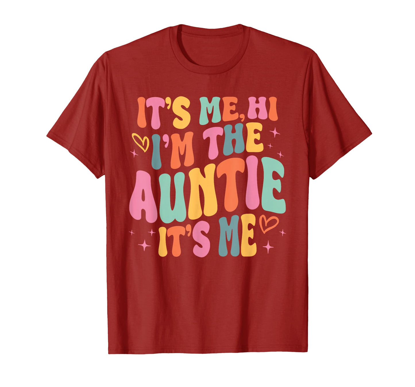 Its Me Hi I'm The Auntie Its Me Family Matching Groovy T-Shirt