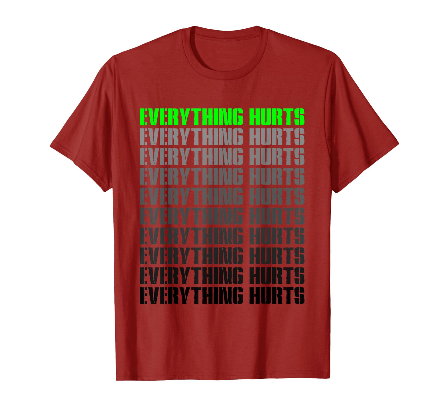 Workout Funny Athlete Everything Hurts Fitness Trainer T-Shirt