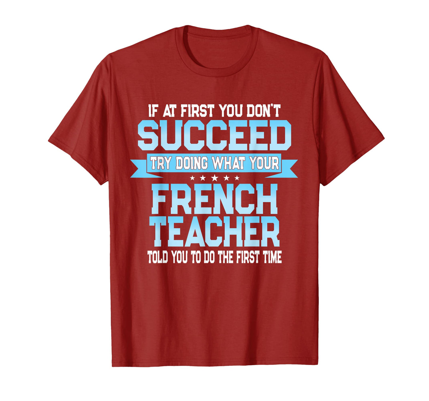 Fun French Teacher Gift Funny Saying T-Shirt for Men Women