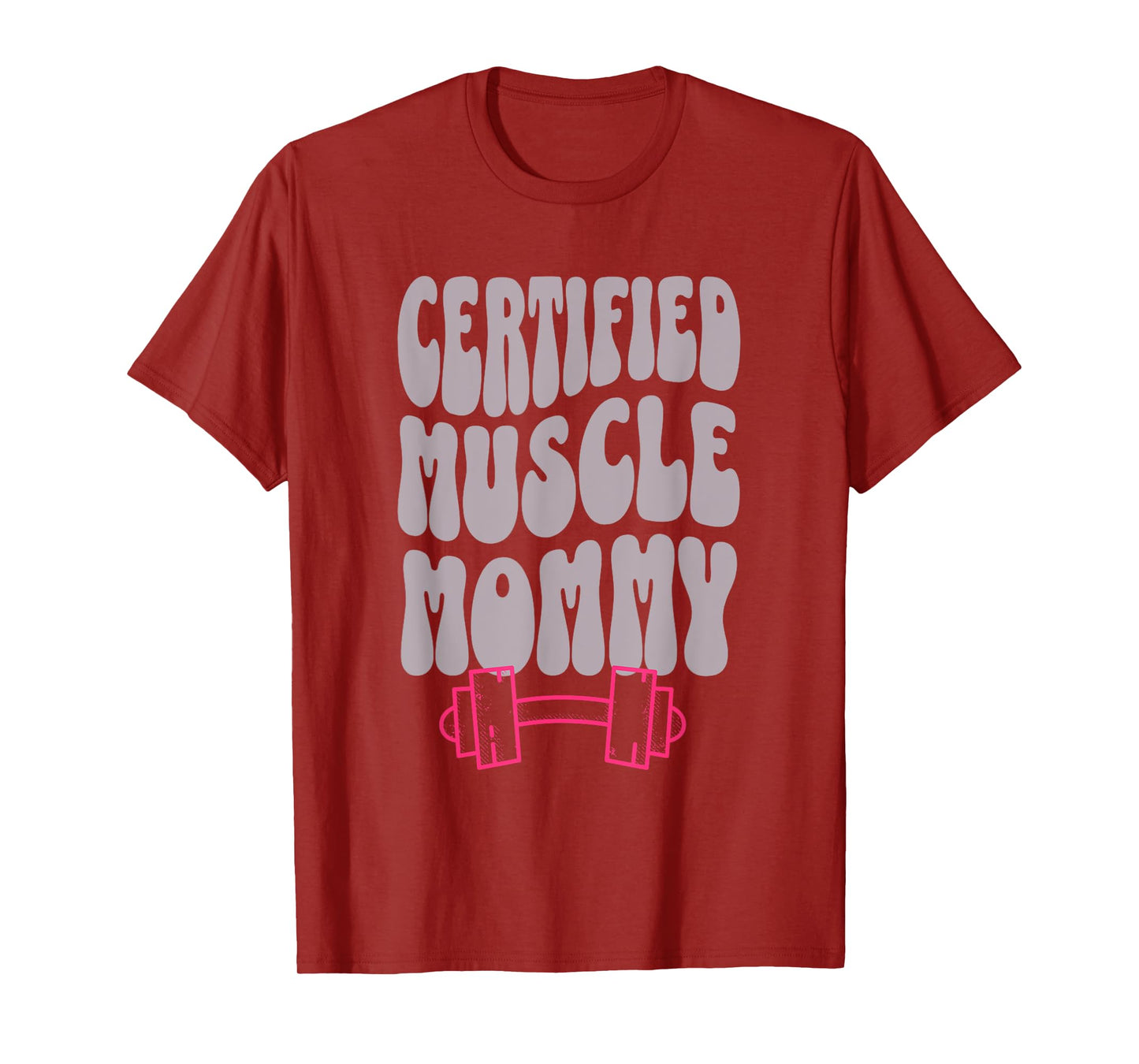 Certified Muscle Mommy Cover Gym Fitness Pump T-Shirt