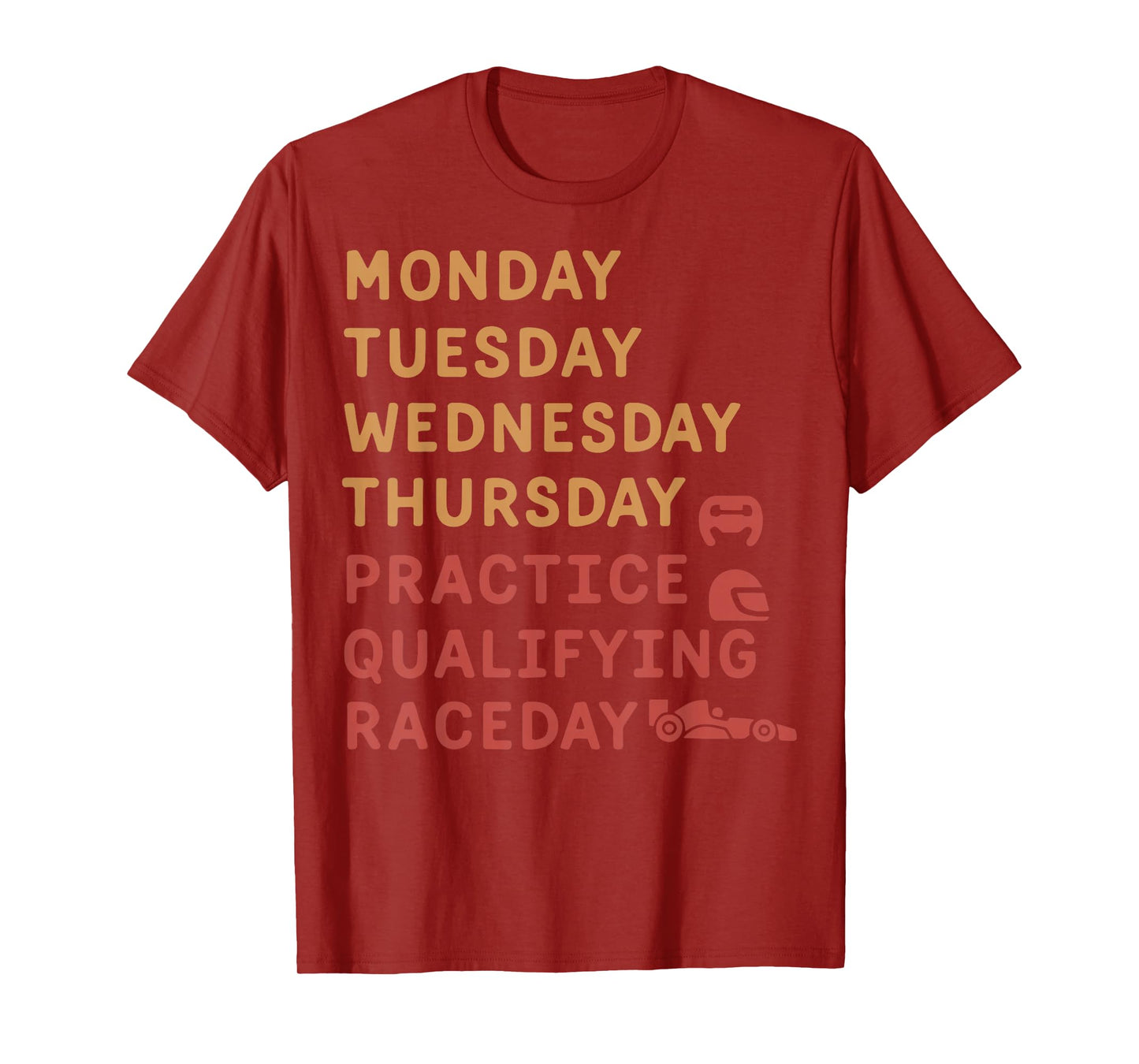 Racing Week Schedule Gift Motorsport Practice Raceday Tee T-Shirt