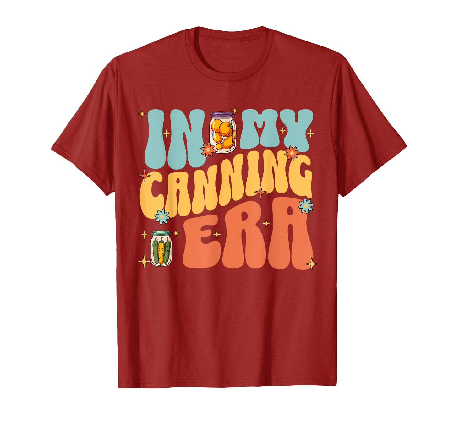 In My Canning Era Cute Retro Food Preservation Homesteading T-Shirt
