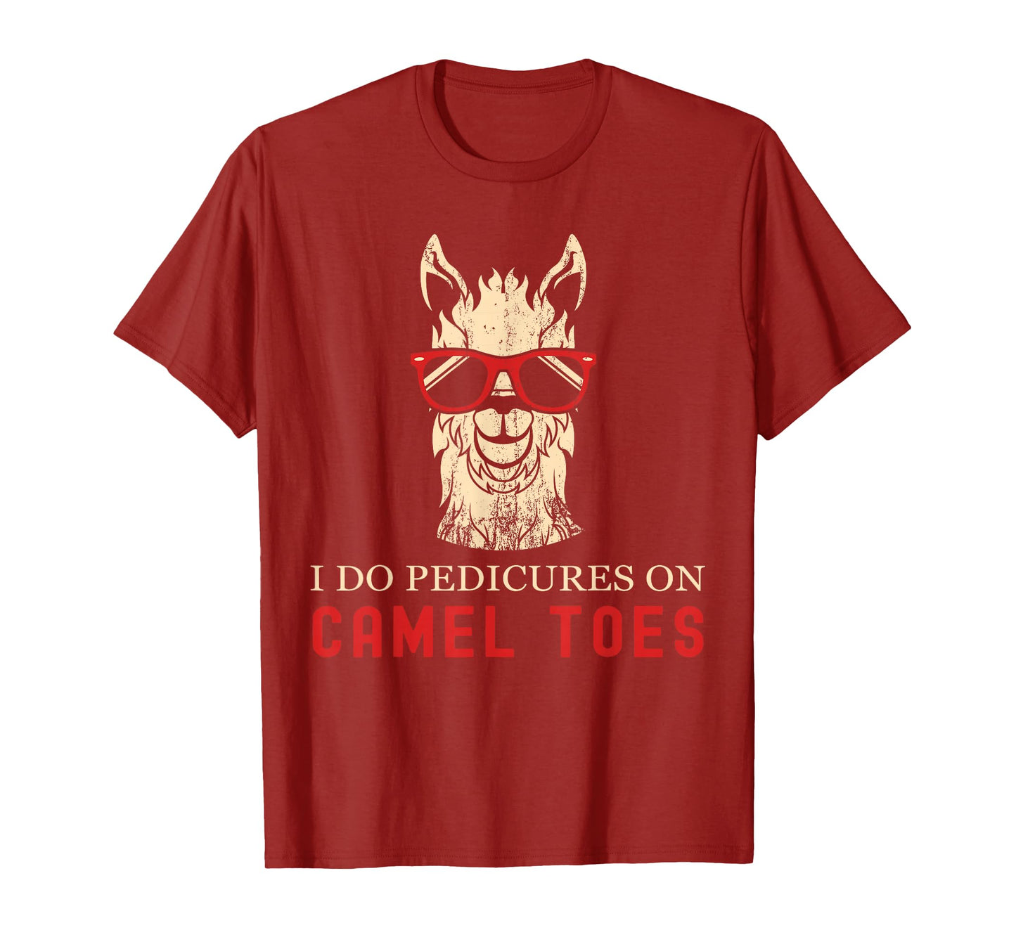 Funny I Do Pedicures On Camel Toes Quotes T-Shirt