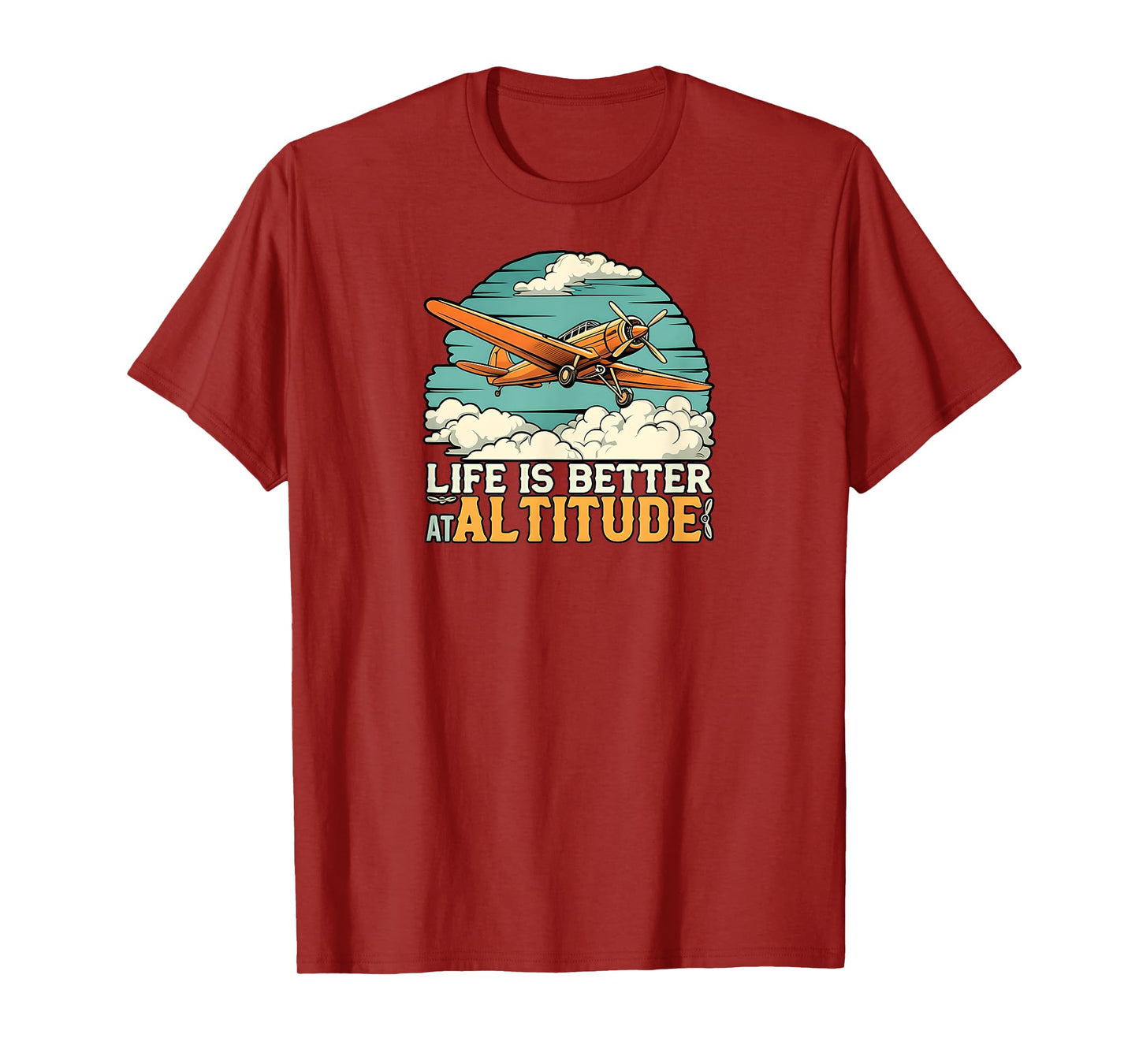 Life Is Better At Altitude Pilot Airplane Flying Design T-Shirt