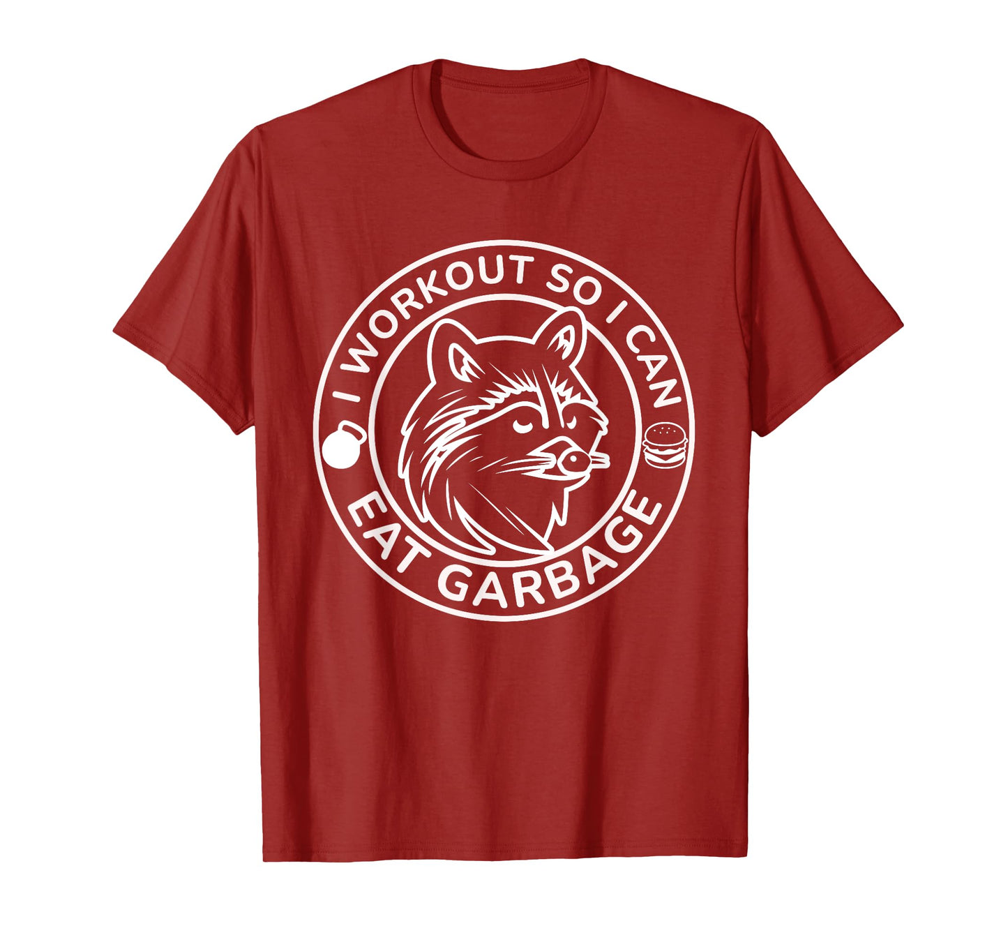 I Workout So I Can Eat Garbage Funny Gym Raccoon Trash Panda T-Shirt