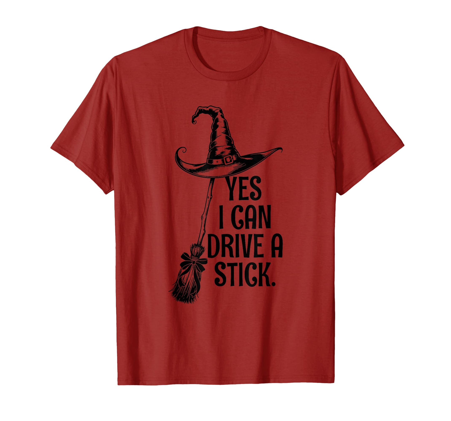 Yes I Can Drive A Stick Funny Halloween Spooky Witch T-Shirt