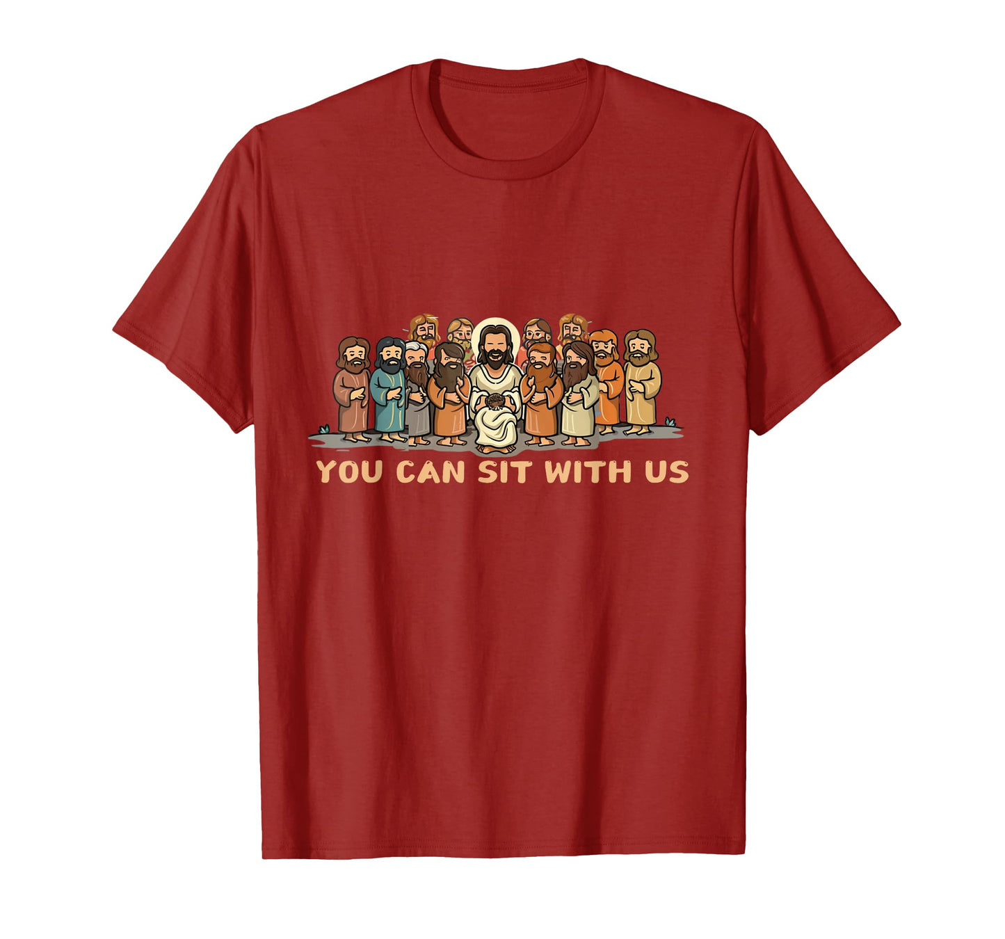 You Can Sit With U.S Jesus And Twelve Apostles T-Shirt