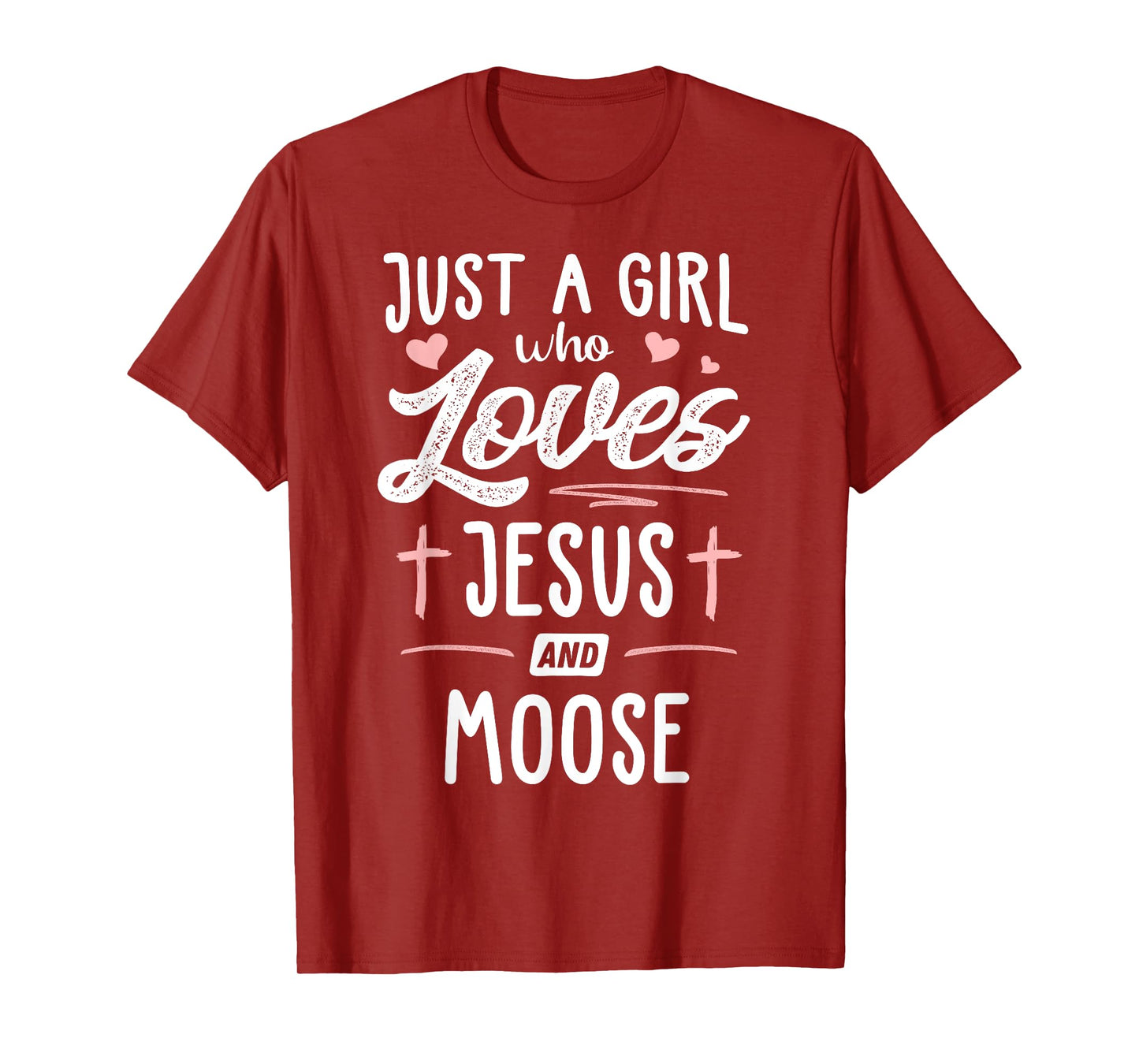 Just A Girl Who Loves Jesus And Moose Gift Women T-Shirt