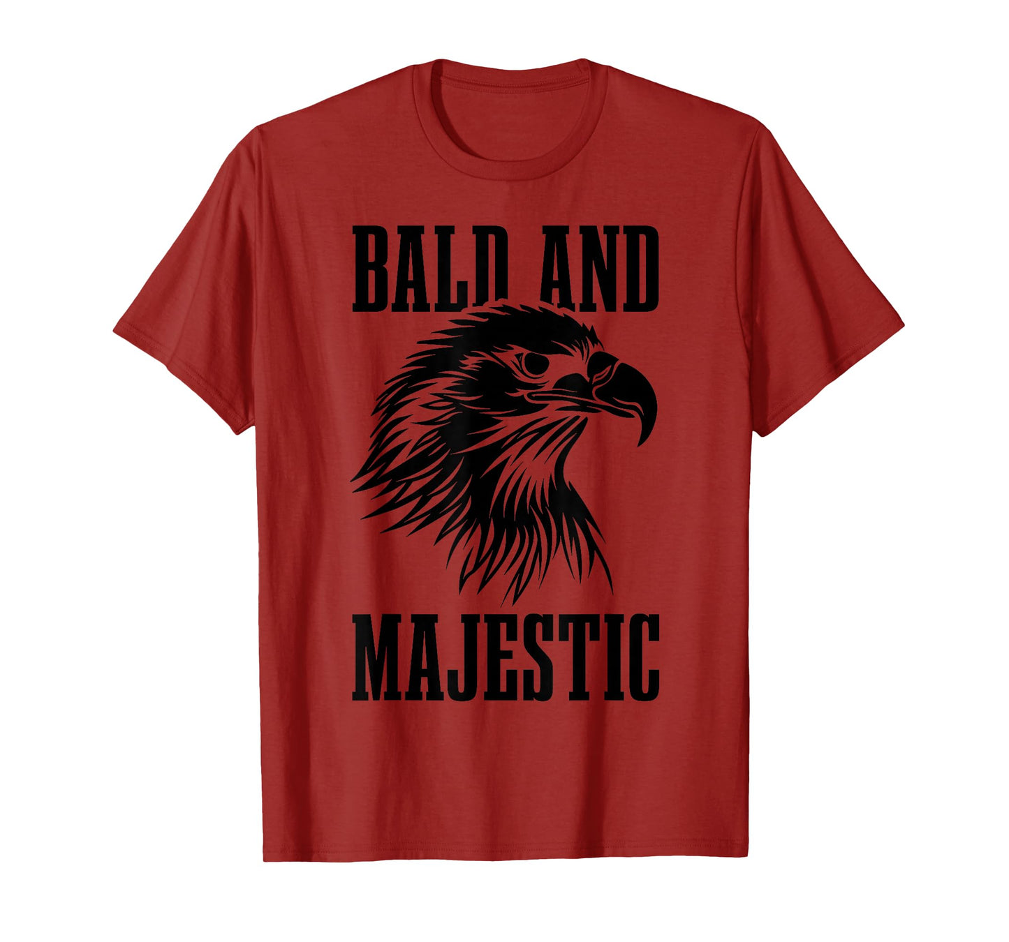 Bald & Majestic Funny Bald Eagle Father's Day Bald Guy T-Shirt