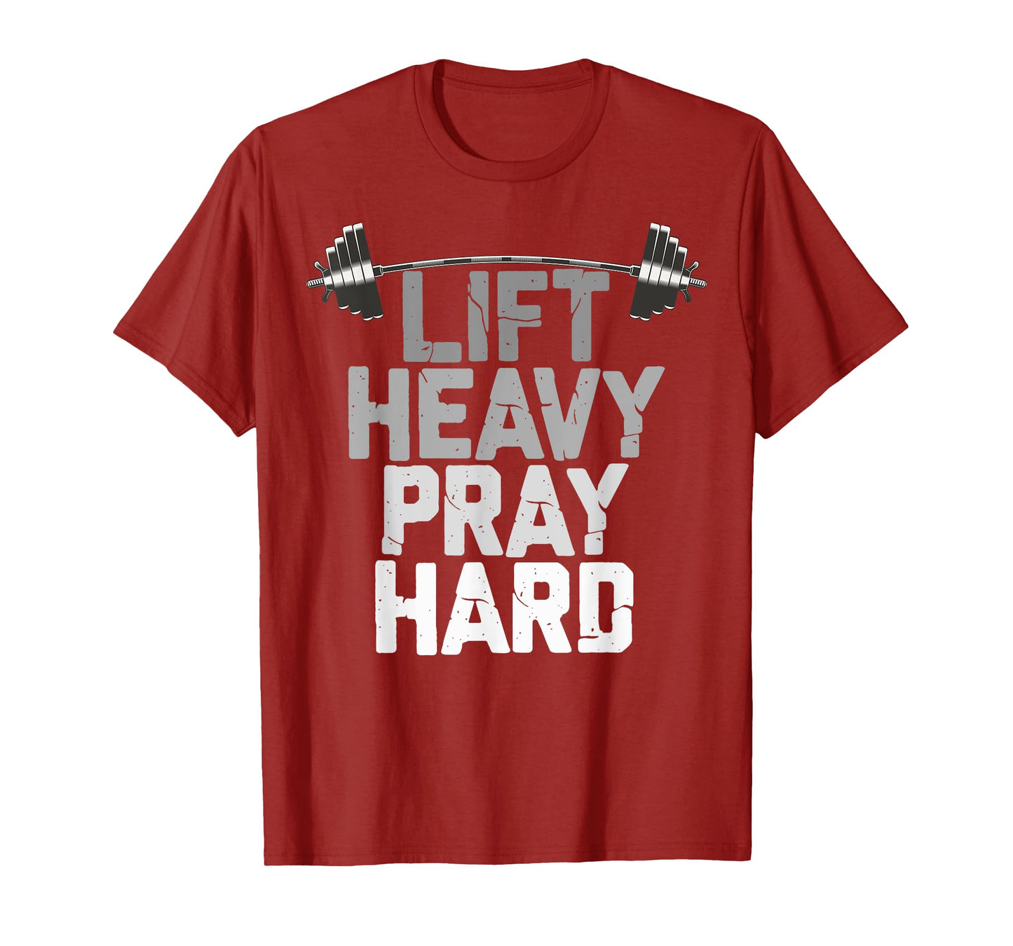Lift Heavy Pray Hard, Weight Lifting Christian Gym T-Shirt