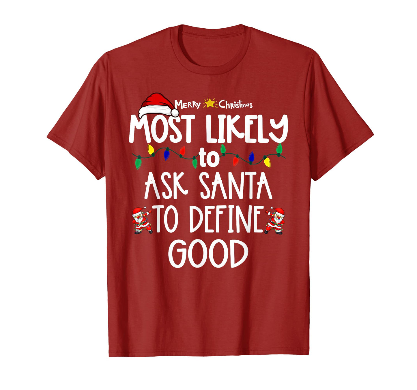Most Likely to Christmas Shirt Matching Family Pajamas Funny T-Shirt