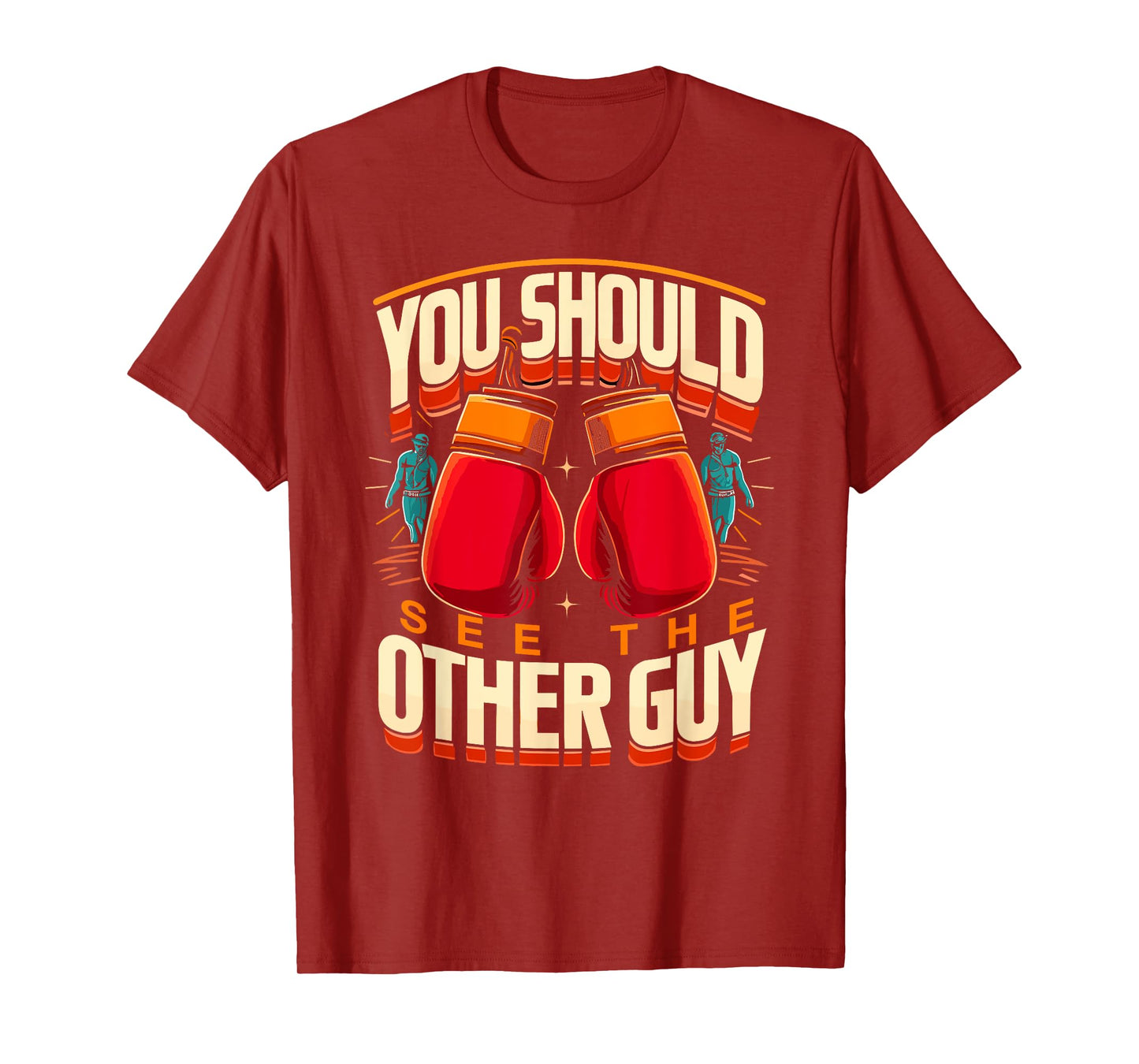 You Should See The Other Guy TShirt MMA Kick Boxing T-Shirt