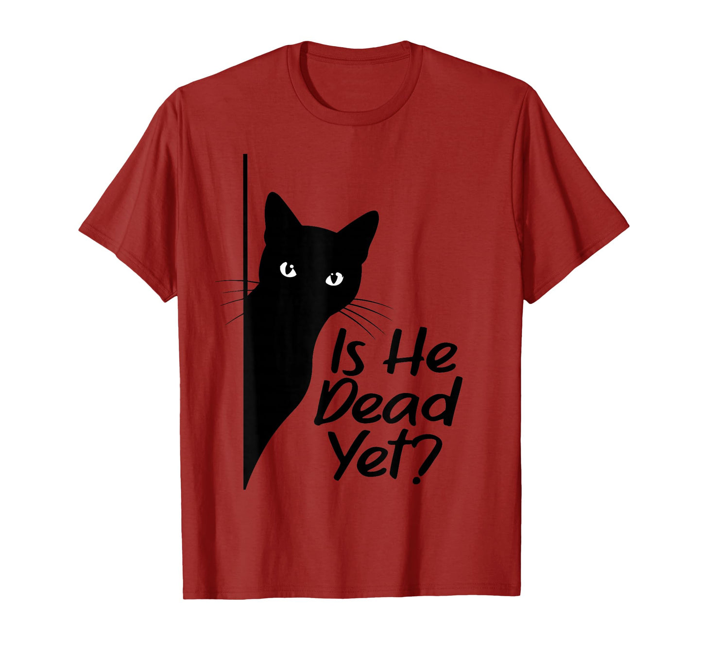 Is-He-Vintage-Dead-Yet Sarcastic Cat Humor Tee T-Shirt