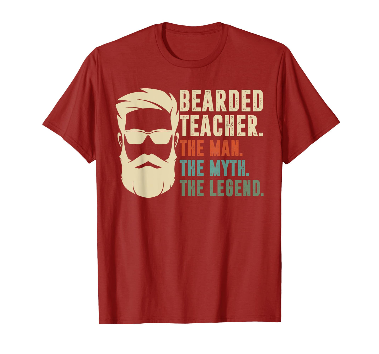 Bearded Teacher The Man The Myth The Legend Funny Gift T-Shirt